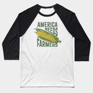 america needs farmers Baseball T-Shirt